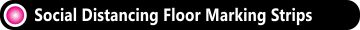 social distancing floor marking strips